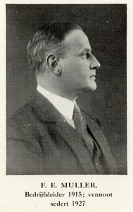 822164 Portret van F.E. Müller, vanaf 1915 bedrijfsleider en sedert 1927 vennoot van de Beenzwartfabriek Wed. P. Smits ...